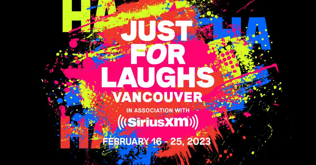 Just For Laughs Vancouver Just For Laughs Vancouver