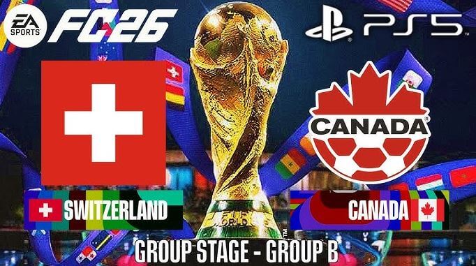 FIFA World Cup 2026 Switzerland vs Canada