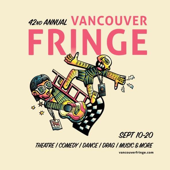 Poster for the 42nd Vancouver Fringe Festival, featuring a colorful cartoon guitarist and dancer with big pink 'FRINGE' text and dates Sept 10–20.